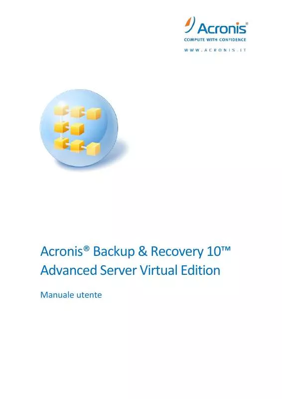 Mode d'emploi ACRONIS BACKUP AND RECOVERY 10 ADVANCED SERVER VIRTUAL EDITION