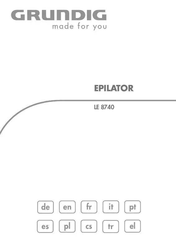 Mode d'emploi GRUNDIG LE 8740 ÉPILATEUR