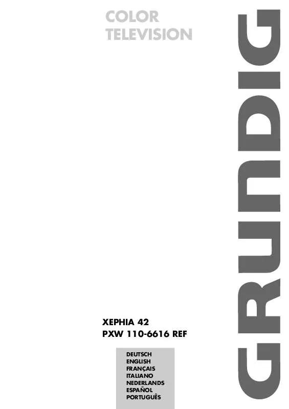 Mode d'emploi GRUNDIG XEPHIA 42 PXW 110-6616 REF